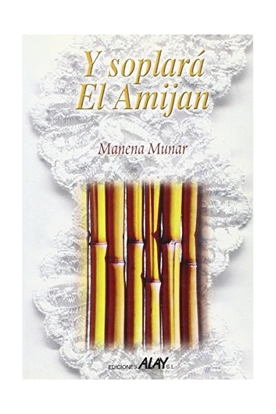 Y Soplara El Amijan (Dedicatoria y firma autógrafa de la autora)